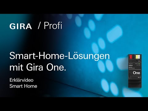 Erklärvideo I Smart-Home-Lösungen mit Gira One.