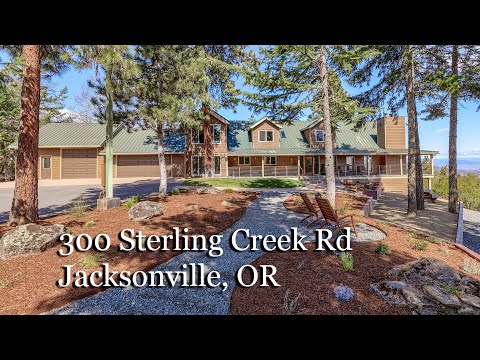 300 Sterling Creek Rd, Jacksonville, OR home video tour