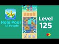 Hole Pool All People Level 125 Walkthrough 🎯 | Color Match Puzzle Gameplay | Mini Boss