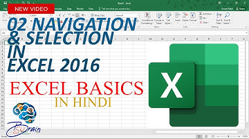 Excel Basics - 02 (Navigation & Selection) in Hindi