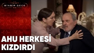 Ahu Herkesi Kızdırdı - Binbir Gece - 63.Bölüm