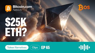 ETH Hype: $25K Predictions & Record Inflows | Token Narratives Ep. 65 Clip | Sponsor: BitcoinOS