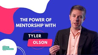 Are entrepreneurs thinking BIG enough? Mentorship Advice from Tyler Olson | EO GSEA
