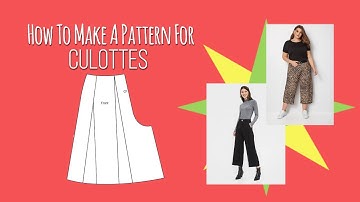 How To Make A Pattern for Culottes | Fashion Design | Pattern Cutting
