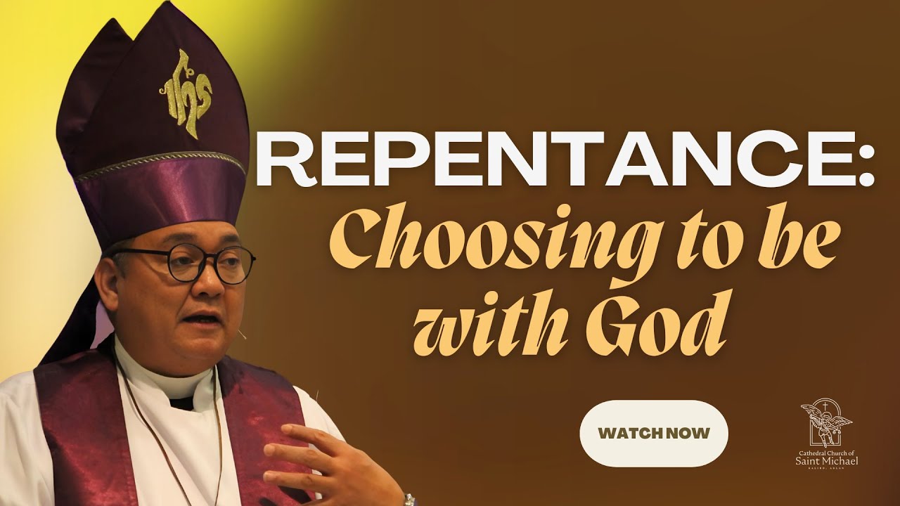 Repentance: Choosing to be with God| +Bp. Romie- Jun Peñalosa| March 23, 2025