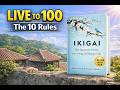 The Japanese Secret to Never Retiring: 10 Rules for a Long Life