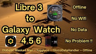 Libre 3 to Galaxy Watch 4 5 6 Offline GlucoDataHandler and Pujie GDH Diabetic Watch Faces screenshot 5