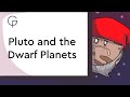 Exploring Pluto and the Kuiper Belt