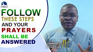 Follow These Steps and Your Prayers Shall Be Answered