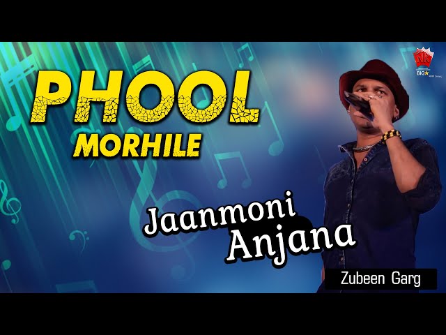 PHUL MOROHILE | JAANMONI | ASSAMESE LYRICAL VIDEO SONG | ZUBEEN GARG | BIHU SONG class=