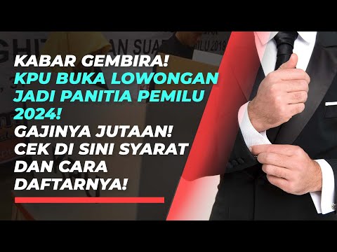 KPU Buka Lowongan untuk Jadi Panitia Pemilu 2024, Begini Syarat dan Cara Daftarnya