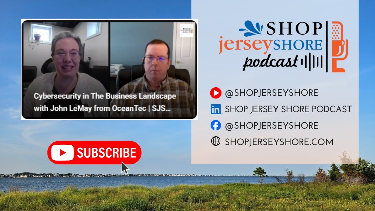 Cybersecurity in The Business Landscape with John LeMay from OceanTec | SJS Podcast E20