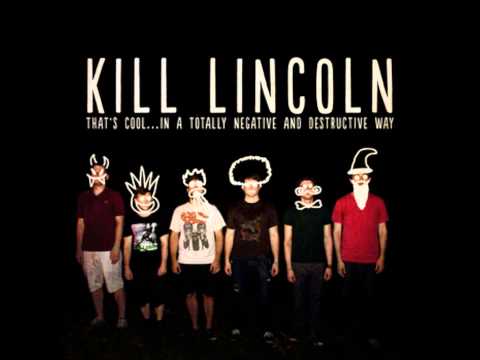 Kill Lincoln - Dad Fight