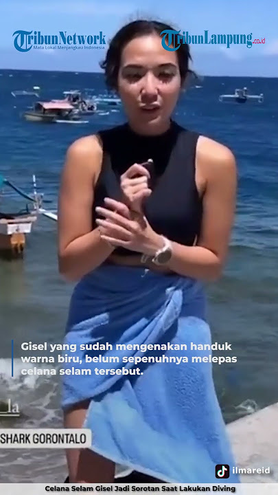 CELANA SELAM GISEL JADI SOROTAN SAAT LAKUKAN DIVING | @TribunLampung