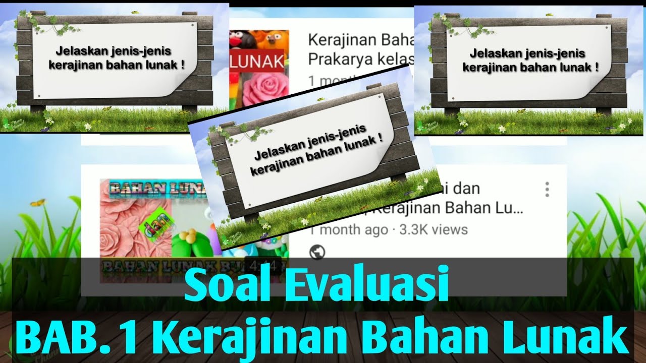 Soal Evaluasi Bab  1  Kerajinan  Bahan  Lunak  Prakarya  