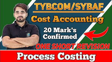 Process Costing Revision ( Waste and Losses )  | TYBCom Sem 6 | Cost Accounting |