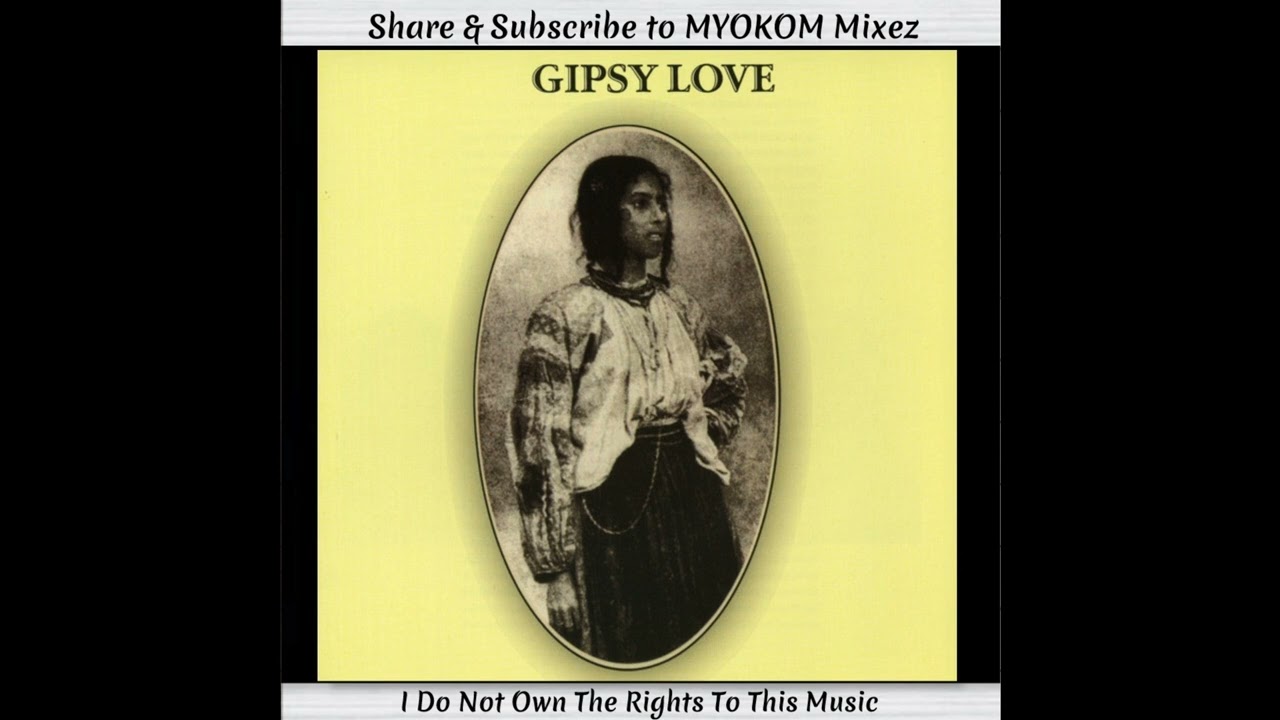 Gipsy Love - Gipsy Love 1971 Mix