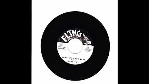 Mary "B" Something For Baby (FLING 725) (1962)