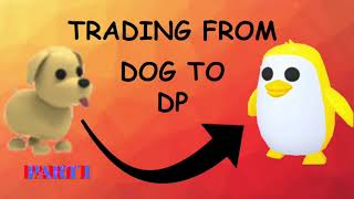 Trading From a DOG TO MY *DREAM PET* In Adopt Me!