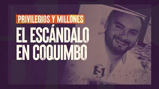 Privilegios y millones, el escándalo en Coquimbo - #ReportajesT13