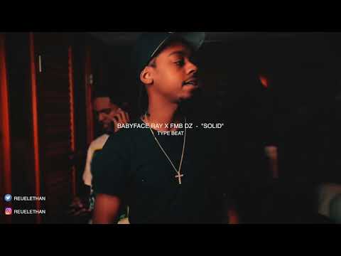 (FREE) FMB DZ Type Beat |BabyFace Ray Type Beat - "Solid"