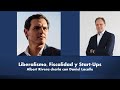 Liberalismo: Progreso de verdad - ALBERT RIVERA charla con Daniel Lacalle