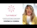 'LA PAREJA'  |  Constelaciones Familiares  |  Verónica Correa