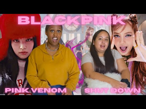 BLACKPINK - ‘Pink Venom’ + ‘Shut Down’ M/V Reaction 