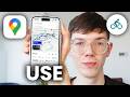How To Use Bike Mode In Google Maps - Cycling Mode