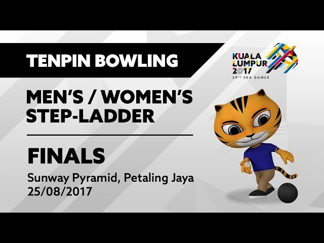 KL2017 29th SEA Games | Tenpin Bowling - Men's/Women's Step-Ladder FINALS | 25/08/2017 class=