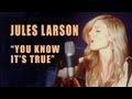 Jules Larson You Know It S True Live Acoustic ResidentBand 