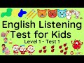 Esl  english listening test for kids   level one  test 1