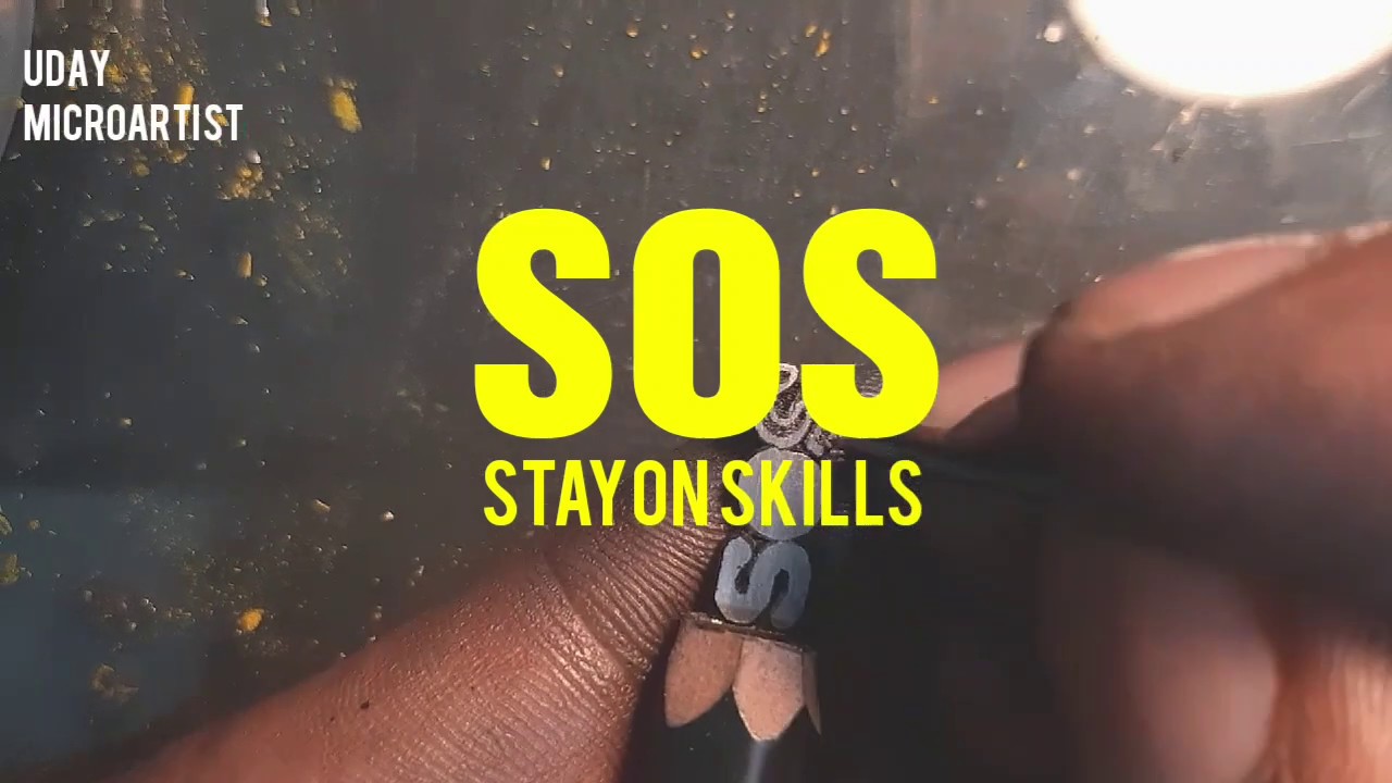 sos-stay-on-skills-pencil-carving-uday-microartist-youtube