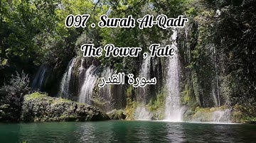 Surah Al-Qadr ( The Power, Fate ) سورة القدر in Urdu Translation.
