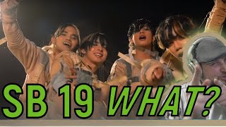 SB19 - WHAT? - Official Reaction WHAT happened at the end?