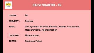 (08th Science TN) Unit systems, SI units, Electric Current, Accuracy in Measurements, Approximation