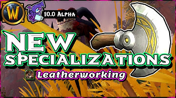 NEW Leatherworking Specs 🐲 Dragonflight Alpha