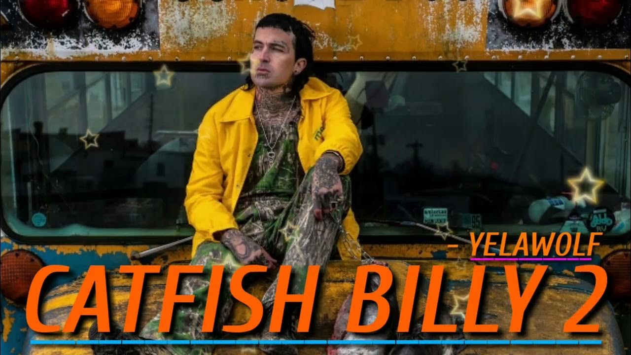 Yelawolf " Catfish Billy 2 " YouTube