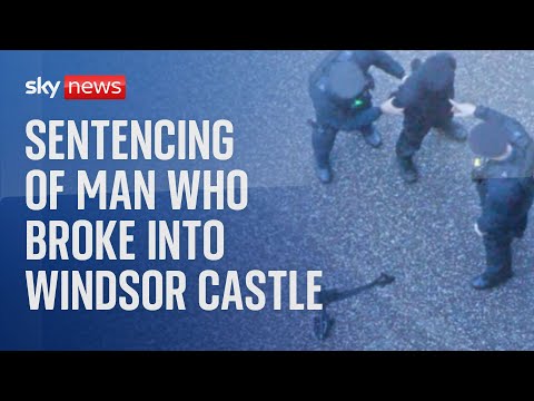 Man who broke into Windsor Castle is sentenced