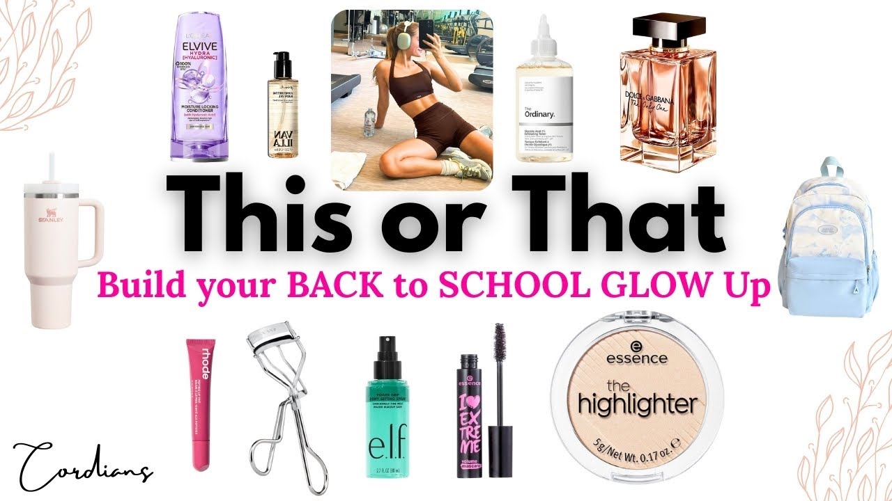 Build your BACK to School GLOW up | THIS OR THAT (2025) #thisorthat ...