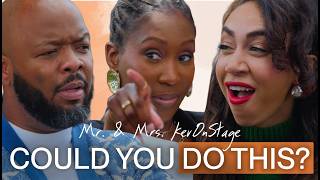 Their Marriage Works Because They Gave This Up ft. Mr. & Mrs. KevOnStage