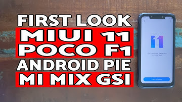 First Look Poco F1 MIUI 11 Port | Mi Mix MIUI 11 GSI Port