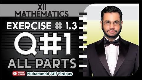 Limit of a Function |  XII Exercise 1.3 [Q#1 Solution of All parts]