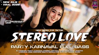 DJ STEREO LOVE PARTY MENGKANE FULL BASS ‼️ COCOK BUAT KARNAVAL 2025 BY BENDO MUSIC