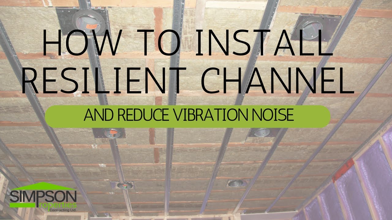 How To Install Resilient Channel And Reduce Vibration Noise Youtube