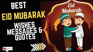 Eid mubarak Messages|Eid mubarak wishes 2022 |Eid Mubarak Wishes Quotes Messages| Eid Mubarak status