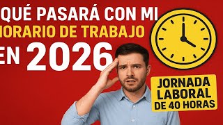 Work Schedule In Mexico 2026 How Your Schedule Will Change With The 40hour Workweek