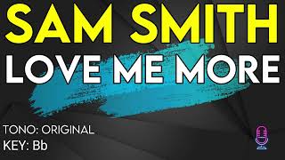 Sam Smith - Love Me More - Karaoke Instrumental