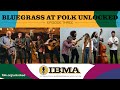 Bluegrass at Folk Unlocked - Episode 3