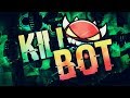Killbot 100 by boldstep extreme demon  geometry dash